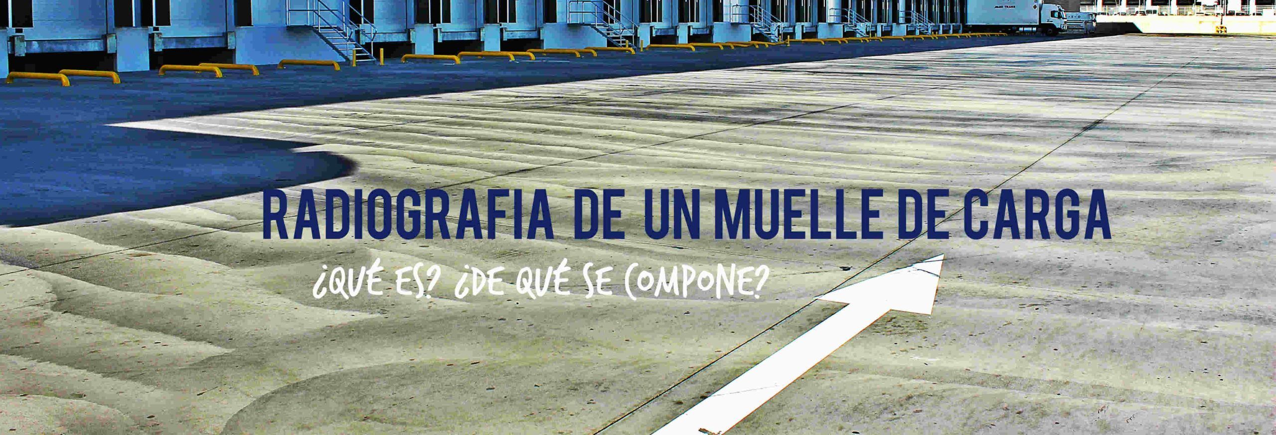 De qué se compone un muelle de carga